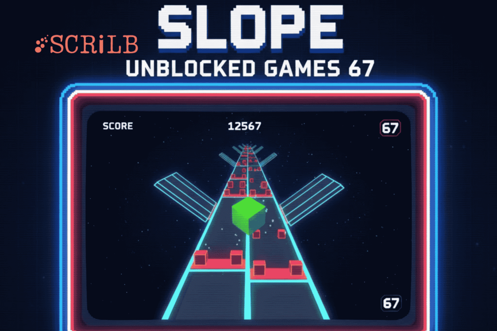 Slope Unblocked Games 67